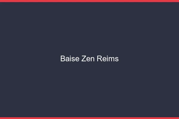 Baise Zen Reims