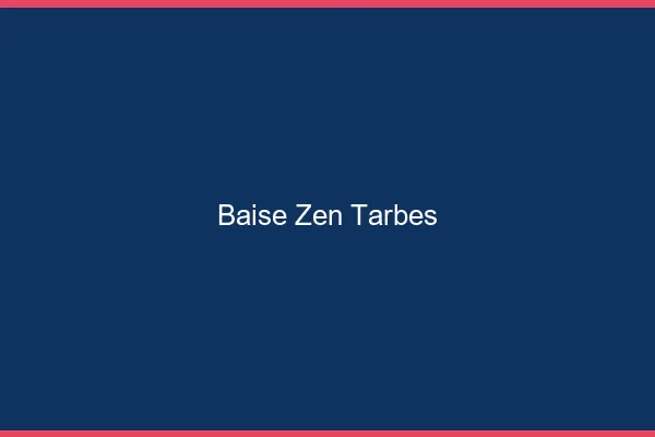 Baise Zen Tarbes