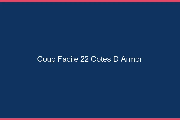 Coup Facile Cotes D Armor