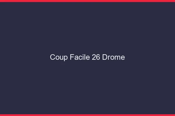 Coup Facile Drome