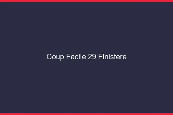 Coup Facile Finistere
