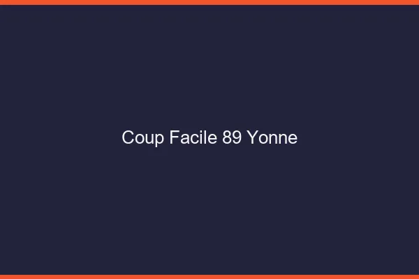 Coup Facile Yonne