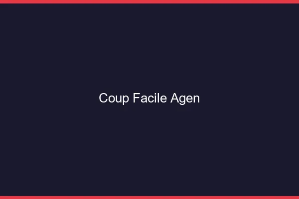 Coup Facile Agen