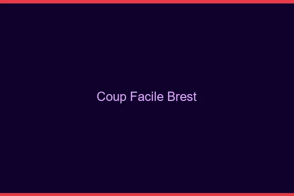 Coup Facile Brest