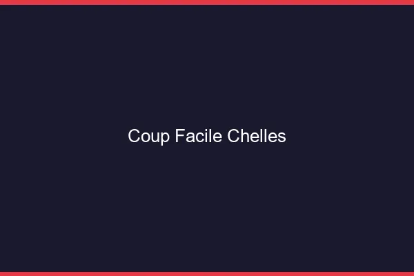 Coup Facile Chelles