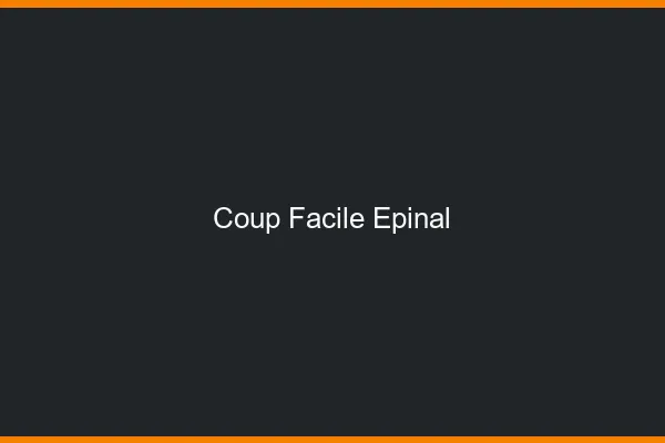 Coup Facile Épinal