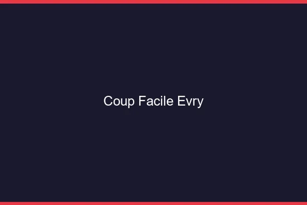 Coup Facile Évry