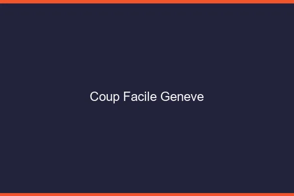 Coup Facile Genève
