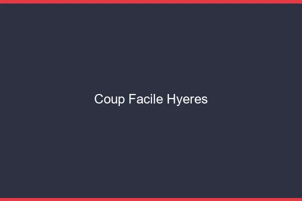 Coup Facile Hyères