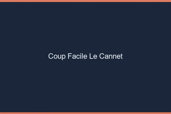 Coup Facile Le Cannet