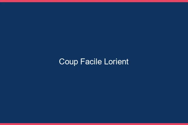 Coup Facile Lorient