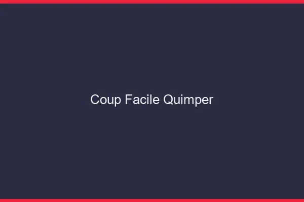 Coup Facile Quimper