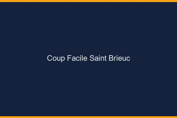 Coup Facile Saint-Brieuc