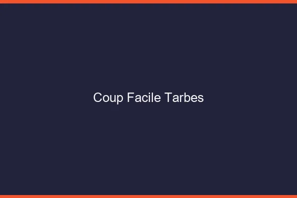 Coup Facile Tarbes