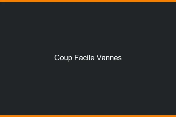 Coup Facile Vannes