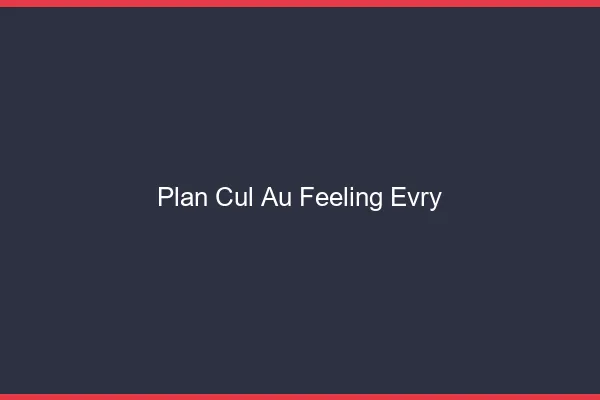Plan Cul au Feeling Évry