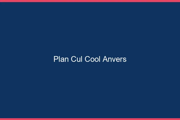 Plan Cul Cool Anvers