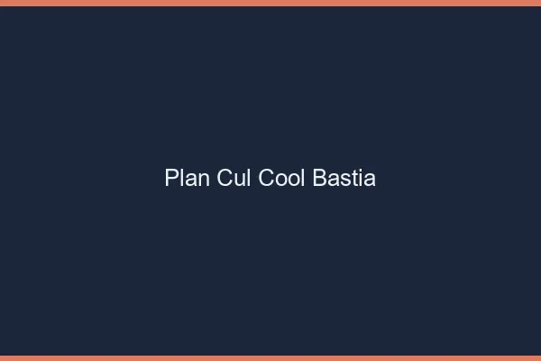 Plan Cul Cool Bastia