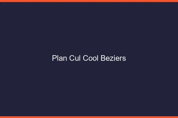 Plan Cul Cool Béziers