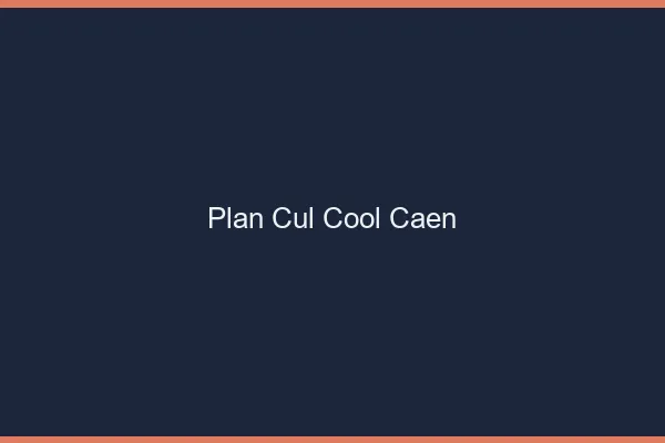 Plan Cul Cool Caen