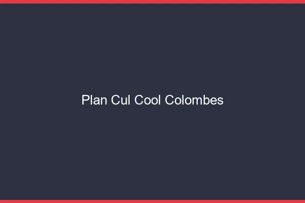 Plan Cul Cool Colombes