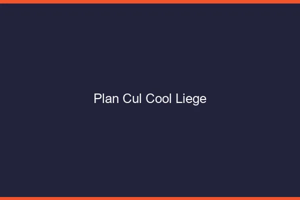 Plan Cul Cool Liège