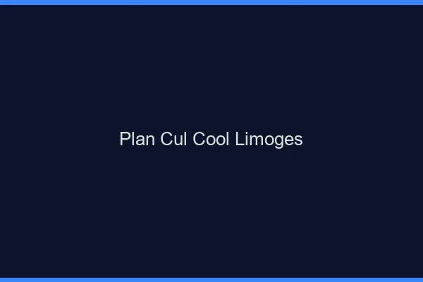 Plan Cul Cool Limoges