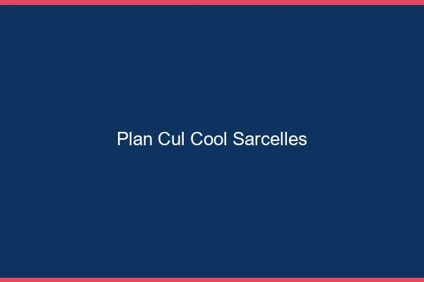 Plan Cul Cool Sarcelles