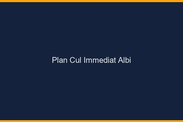 Plan Cul Immédiat Albi