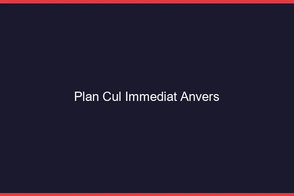 Plan Cul Immédiat Anvers