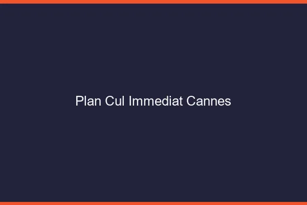 Plan Cul Immédiat Cannes