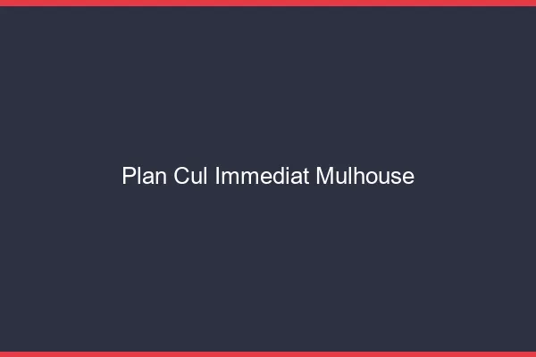 Plan Cul Immédiat Mulhouse