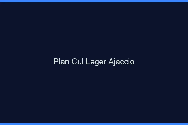 Plan Cul Léger Ajaccio