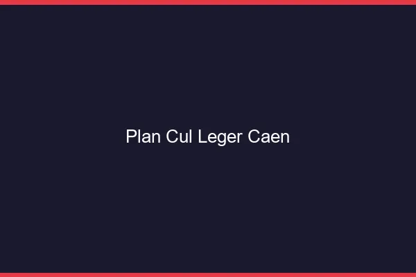 Plan Cul Léger Caen