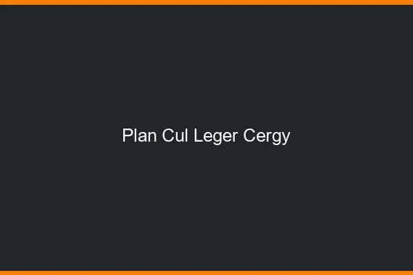 Plan Cul Léger Cergy