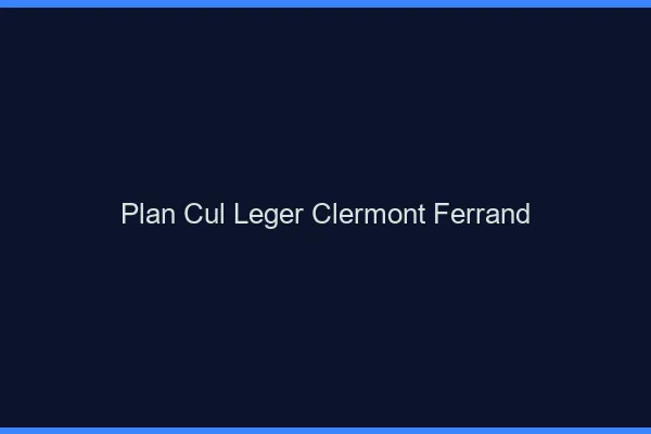 Plan Cul Léger Clermont-Ferrand