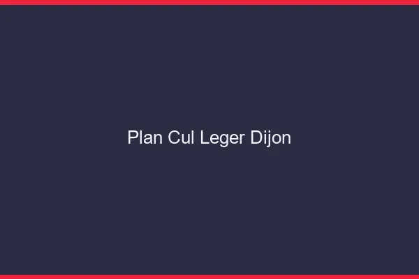 Plan Cul Léger Dijon
