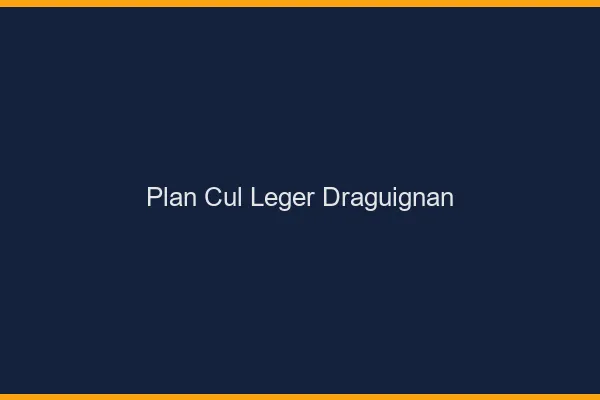 Plan Cul Léger Draguignan