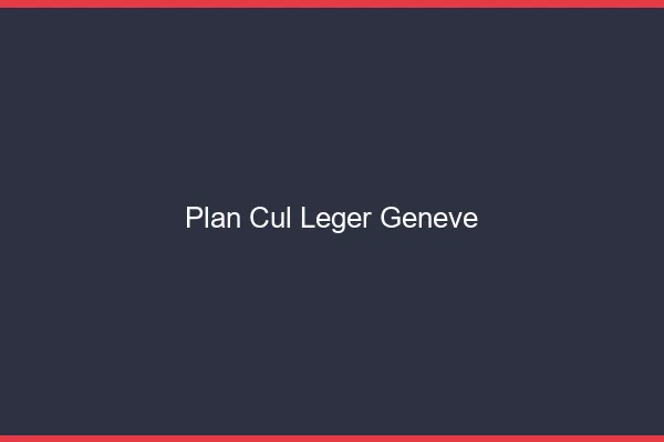 Plan Cul Léger Genève
