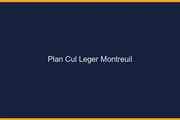 Plan Cul Léger Montreuil