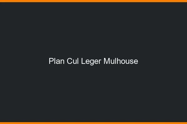 Plan Cul Léger Mulhouse