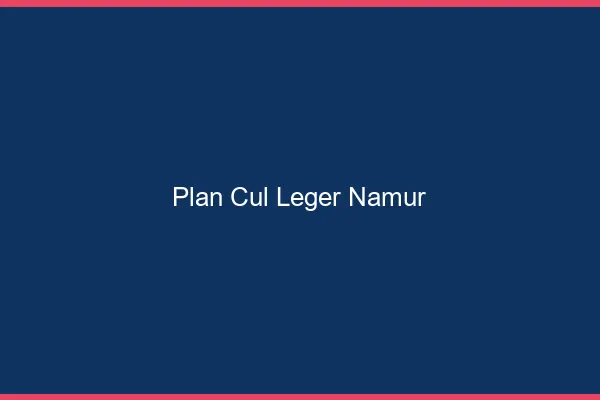 Plan Cul Léger Namur
