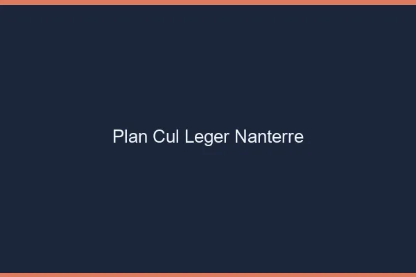 Plan Cul Léger Nanterre