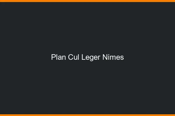 Plan Cul Léger Nîmes