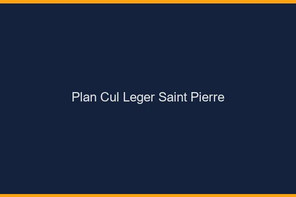 Plan Cul Léger Saint-Pierre