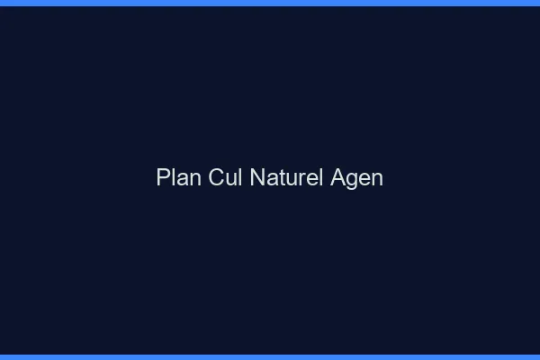 Plan Cul Naturel Agen