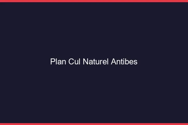 Plan Cul Naturel Antibes
