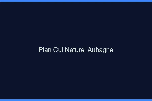 Plan Cul Naturel Aubagne
