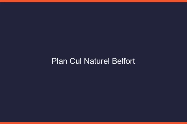 Plan Cul Naturel Belfort