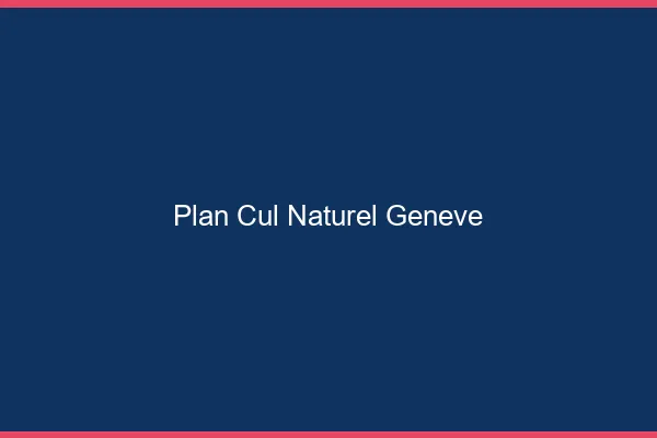 Plan Cul Naturel Genève